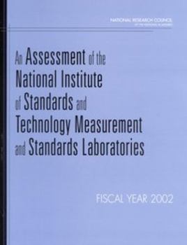 An Assessment of the National Institute of Standards and Technology Measurement and Standards Laboratories: Fiscal Year 2002