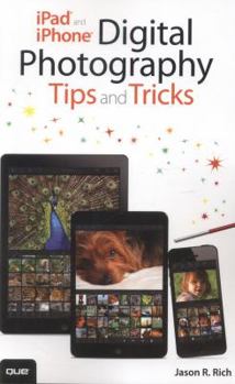 Paperback iPad and iPhone Digital Photography Tips and Tricks Book