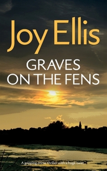 Paperback GRAVES ON THE FENS a gripping crime thriller full of stunning twists Book