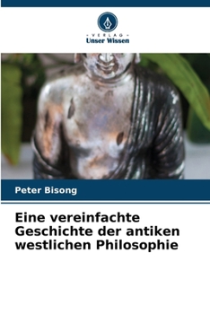 Paperback Eine vereinfachte Geschichte der antiken westlichen Philosophie [German] Book