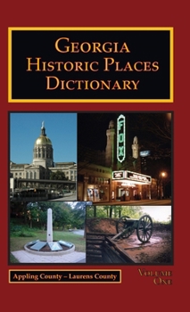 Hardcover Georgia Historic Places Dictionary - Volume 1 Book