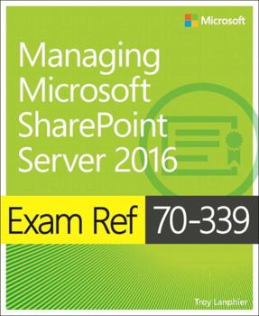 Paperback Exam Ref 70-339 Managing Microsoft SharePoint Server 2016 Book
