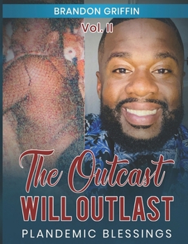 Paperback The Outcast Will Outlast Vol. II: Plandemic Chronicles Book