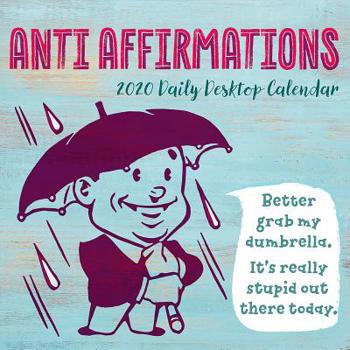 Calendar Cal 2020-Anti-Affirmations Box Book