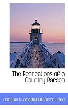The Recreations of a Country Parson