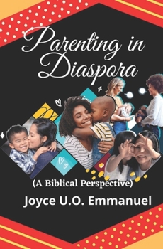 Paperback Parenting in Diaspora: A Biblical Perspective Book