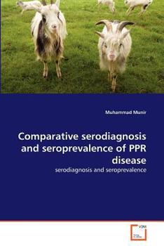 Paperback Comparative serodiagnosis and seroprevalence of PPR disease Book