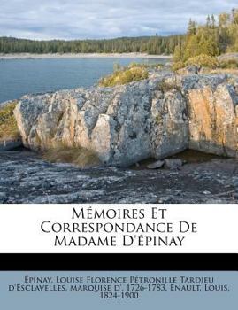 Paperback M?moires et correspondance de Madame d'?pinay [French] Book