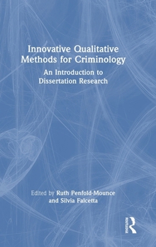 Hardcover Innovative Qualitative Methods for Criminology: An Introduction to Dissertation Research Book