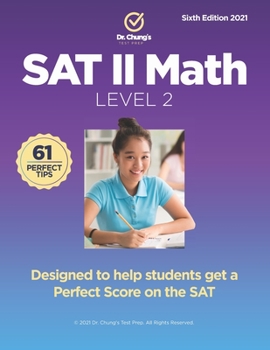 Paperback Dr. Chung's SAT II Math Level 2: Designed to help students get a perfect score on the exam Book