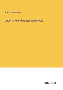 Paperback Ueber alte und neuere Astrologie [German] Book