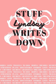 Paperback Stuff Lyndsay Writes Down: Personalized Journal / Notebook (6 x 9 inch) with 110 wide ruled pages inside [Soft Coral] Book