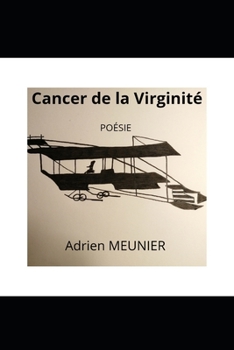 Paperback Cancer de la Virginité: Poésie [French] Book