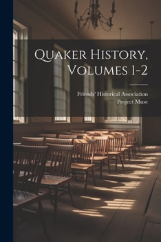 Paperback Quaker History, Volumes 1-2 Book