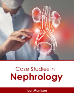Hardcover Case Studies in Nephrology Book