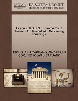 Levine v. U S U.S. Supreme Court Transcript of Record with Supporting Pleadings