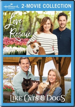 Hallmark 2-Movie Collection: Love To The Rescue / Like Cats & Dogs