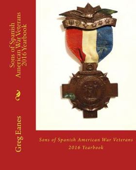 Paperback Sons of Spanish American War Veterans: 2016 Yearbook Book