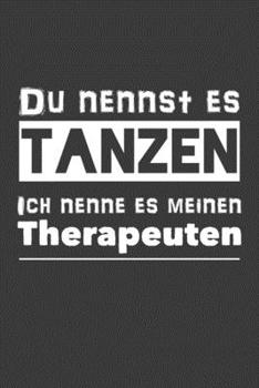 Du nennst es Tanzen Ich nenne es meinen Therapeuten: Jahres-Kalender für das Jahr 2020 im DinA-5 Format für Musikerinnen und Musiker Musik Terminplaner