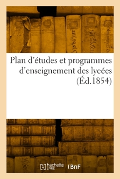 Paperback Plan d'études et programmes d'enseignement des lycées [French] Book