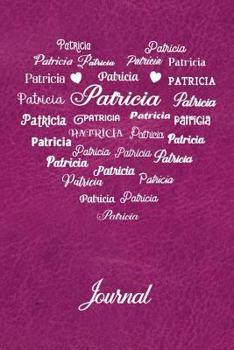 Personalized Journal - Patricia: Name in Many Different Fonts in Heart Shape on Magenta Leather Look Background