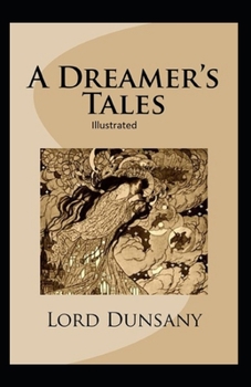 Paperback A Dreamer's Tales Illustrated Book