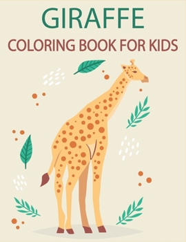 Paperback Giraffe Coloring Book For Kids: Perfect Gift Ideas for Kids Book