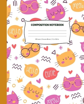 Paperback Composition Notebook: Cat Lovers Journal - Lined Writing Notebook, 100 Pages - Kitten Journal for College, School, Personal Use Book