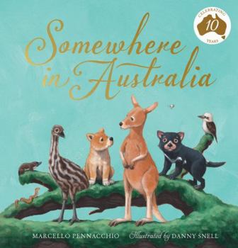Hardcover Somewhere in Australia (10th Anniversary Edition) Book