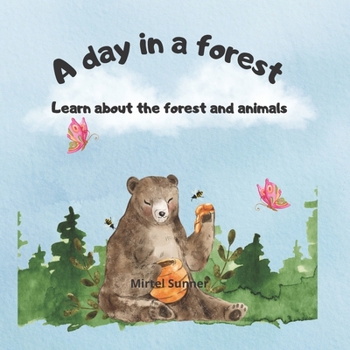 Paperback A Day In A Forest: Learn About The Forest And Animals Book