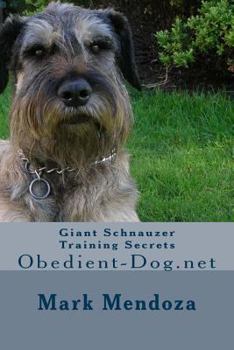 Paperback Giant Schnauzer Training Secrets: Obedient-Dog.net Book