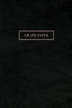 Paperback Graph Paper: Executive Style Composition Notebook - Smooth Black Leather Style, Softcover - 6 x 9 - 100 pages (Office Essentials) Book