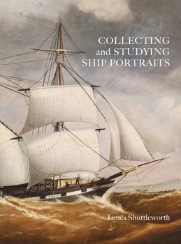 Hardcover Collecting and Studying Ship Portraits Book
