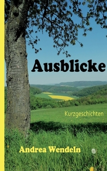 Paperback Ausblicke: Kurzgeschichten [German] Book