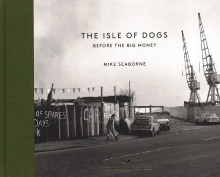 Hardcover The Isle of Dogs: Before the Big Money Book