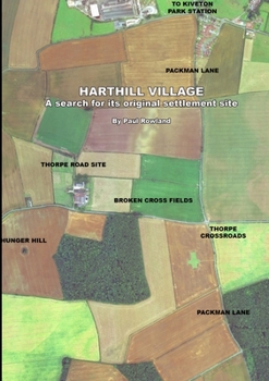 Paperback HARTHILL VILLAGE A search for its original settlement site Book
