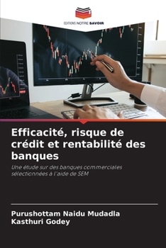 Paperback Efficacité, risque de crédit et rentabilité des banques [French] Book