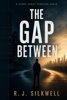 Paperback The Gap Between: A Story About Starting Again Book
