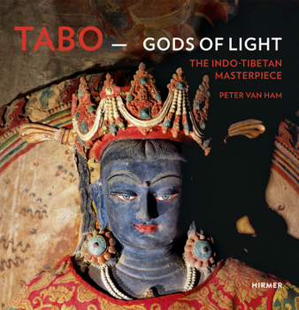 Hardcover Tabo - Gods of Light: The Indo-Tibetan Masterpiece Book