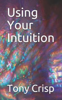 Paperback Using Your Intuition Book