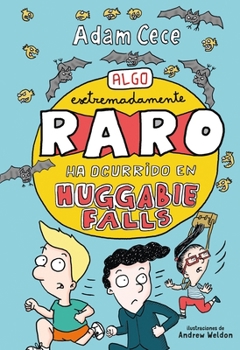 Hardcover Algo Extremadamente Raro Ha Ocurrido En Huggabie Falls -V2* [Spanish] Book