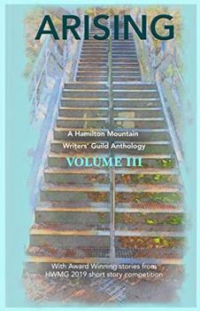 Paperback Arising: Hamilton Mountain Writers' Guild—Volume III Book
