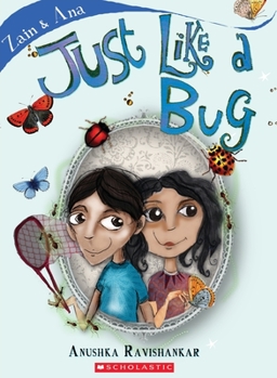 Zain & Ana - Just Like A Bug - Book #3 of the Zain and Ana