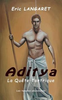 Paperback Aditya: la quete tantrique [French] Book