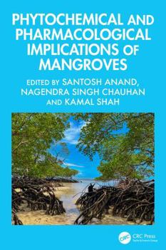 Hardcover Phytochemical and Pharmacological Implications of Mangroves Book