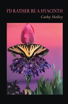 Paperback I'd Rather Be a Hyacinth Book