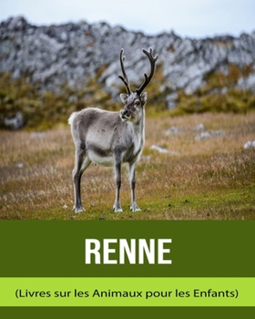Renne (Livres sur les Animaux pour les Enfants)