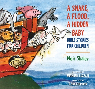 Paperback A Snake, a Flood, a Hidden Baby: Bible Stories for Children Book
