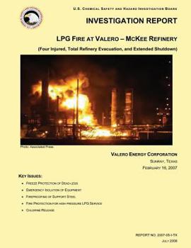Paperback Investigation Report: LPG Fire At Valero- McKee Refinery Book