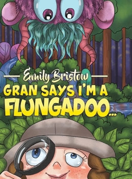 Hardcover Gran Says I'm a Flungadoo... Book